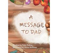 A Message To Dad.