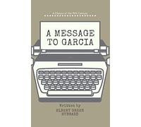 A Message to Garcia (Annotated)