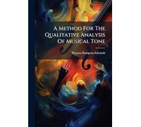 A Method For The Qualitative Analysis Of Musical Tone