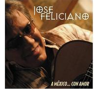 A Mexico Con Amor by Feliciano, Jose (2004) Audio CD