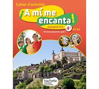 A mi me encanta espagnol cycle 4 / 4e LV2 - Cahier d'activités - éd. 2017: cahier, cahier d'exercices