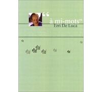 "à mi-mots" : Erri de Luca