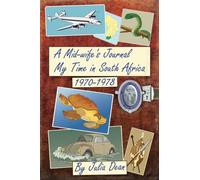 A Mid-wife's Journal. My Time in South Africa