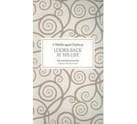 A Middle-Aged Orpheus Looks Back at His Life: New and Selected Sonnets