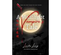 A Midflight Vampire's Tale (The Origin Chronicles)