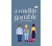 A Midlife Gamble: 3 (The Midlife Series)