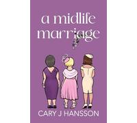 A Midlife Marriage: 4 (The Midlife Series)