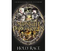 A Midnight Dark and Golden