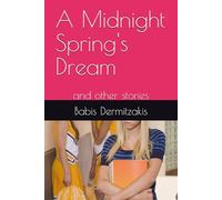 A Midnight Spring's Dream: and other stories