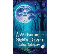 A MIDSUMMER NIGHT’S DREAM