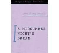 A Midsummer Night’s Dream: Applause Shakespeare Workbook (Shakespeare Workbook Series)