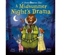 A Midsummer Night's Drama : A book at bedtime for little bards!