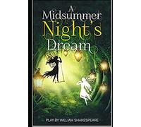 A Midsummer Night's Dream by William Shakespeare (illustrated)