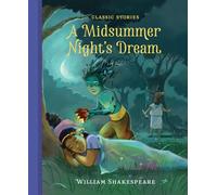 A Midsummer Night's Dream (Classic Stories)