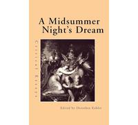 A Midsummer Night's Dream: Critical Essays (Shakespeare Criticism)
