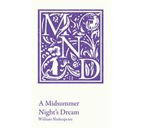 A Midsummer Night's Dream : KS3 Classic Text and A-Level Set Text Student Edition