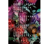 Mendelssohn: A Midsummer Night's Dream; Tchaikovsky: Manfred Symphony [Lucerne Festival Orchestra; Riccardo Chailly] [Accentus Music: ACC20438] [DVD]