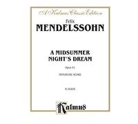 A Midsummer Night's Dream, Op. 61: Orchestra (Kalmus Edition)
