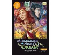 Midsummer Night's Dream the Graphic Novel: (British English ed)