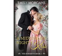 A Midsummer Night's Kiss (The Howertys Book 1)