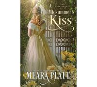 A Midsummer's Kiss: Volume 3 (The Farthingale Series)