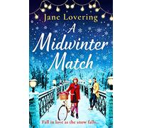 A Midwinter Match: A funny, feel-good read from the author of The Country Escape