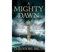 A Mighty Dawn: Volume 1 (The Wanderer Chronicles, 1)