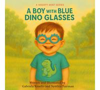 A Mighty Mint Series: A Boy With Blue Dino Glasses (The Mighty Mint)