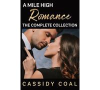 A Mile High Romance: The Complete Collection