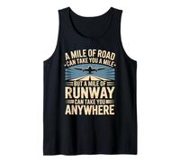 A Mile of Runway Airplane Pilot Flight School Aviation Tank Top
