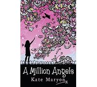 A Million Angels: A Relatable Contemporary Story for Tween Girls and Readers Aged 9 to 12