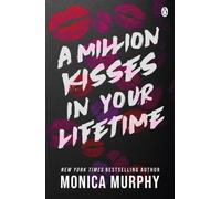 A Million Kisses In Your Lifetime by Monica Murphy (Paperback Book)