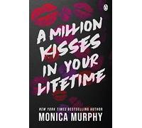 A Million Kisses In Your Lifetime: The steamy and utterly addictive TikTok sensation: 2 (Lancaster Prep, 2)