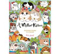A Million Kittens : Adorable Felines to Colour
