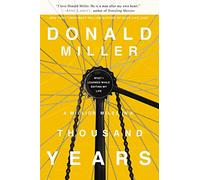 A Million Miles in a Thousand Years: What I Learned While Editing My Life