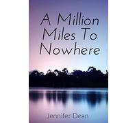 A Million Miles to Nowhere: 1