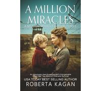 A Million Miracles: An Absolutely Heartbreaking and Unforgettable World War Two Story of Love and Survival