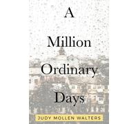 A Million Ordinary Days