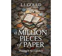 A Million Pieces of Paper: Putting It All Together