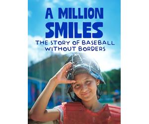 A Million Smiles: The Story of Baseball Without Borders