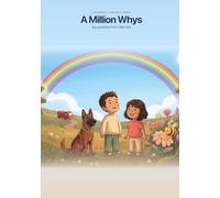 A Million Whys: Big questions from little kids