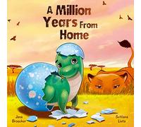 A Million Years From Home
