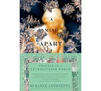 A Mind Apart: Travels in a Neurodiverse World