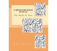 A Mind for Math Level D: The Book of Acts: Volume 3 (Genesis Curriculum)