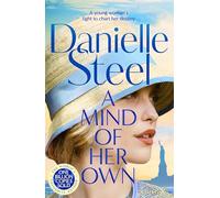 A Mind of Her Own: A powerful historical drama about a young woman determined to chart her own destiny