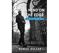 A MIND ON THE EDGE: A Mental Health Story