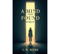 A Mind That Found Itself
