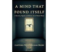 A Mind That Found Itself: An Autobiography