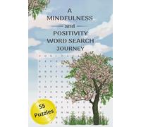 A Mindfulness and Positivity Word Search Journey: Relaxation Activity Book for Adults | Inspirational Word Find | Mindful Puzzles for Stress Relief | ... per puzzle) | Gift for Friends and Family