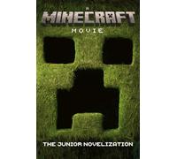 A Minecraft Movie: The Junior Novelization
